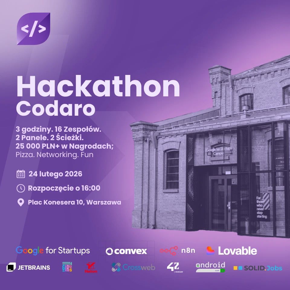 Poster for Hackathon Codaro, 24 February 2026, at Google for Startups Campus, Warsaw.